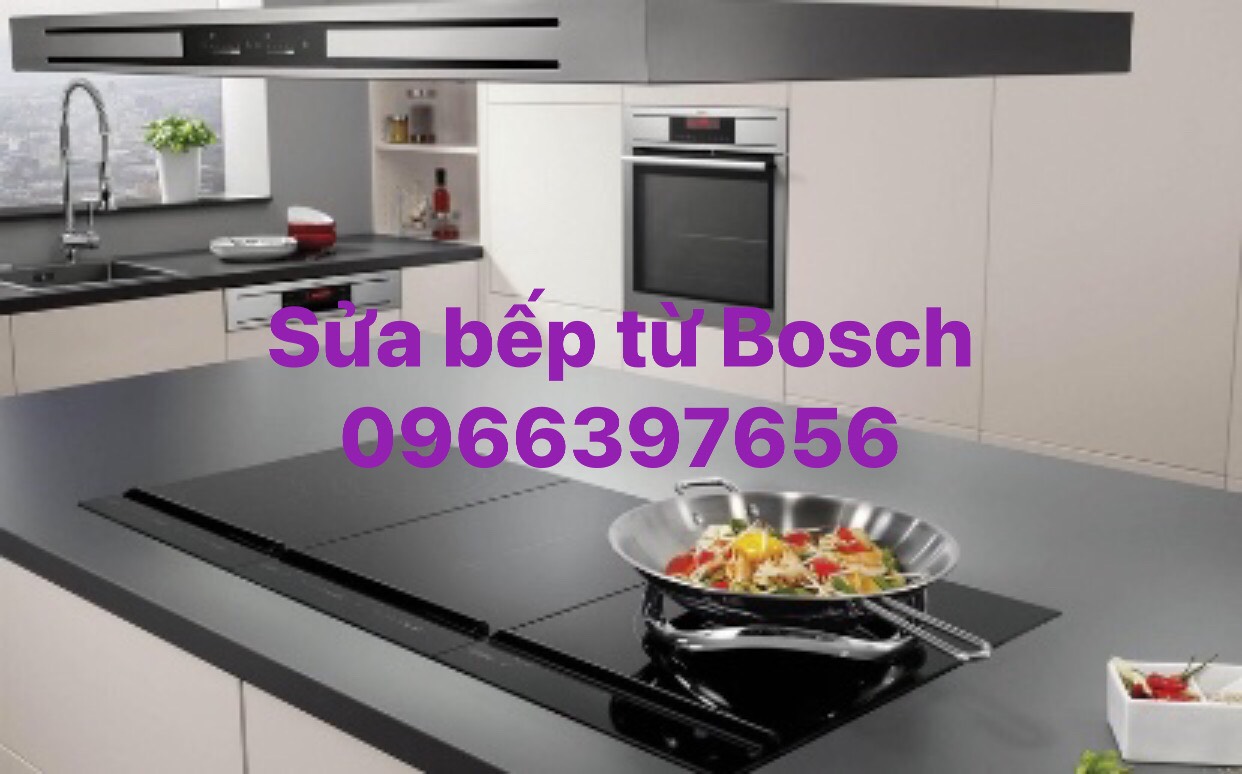Địa chỉ sửa chữa bếp điện từ Bosch giỏi hiệu quả tại nhà Hà Nội