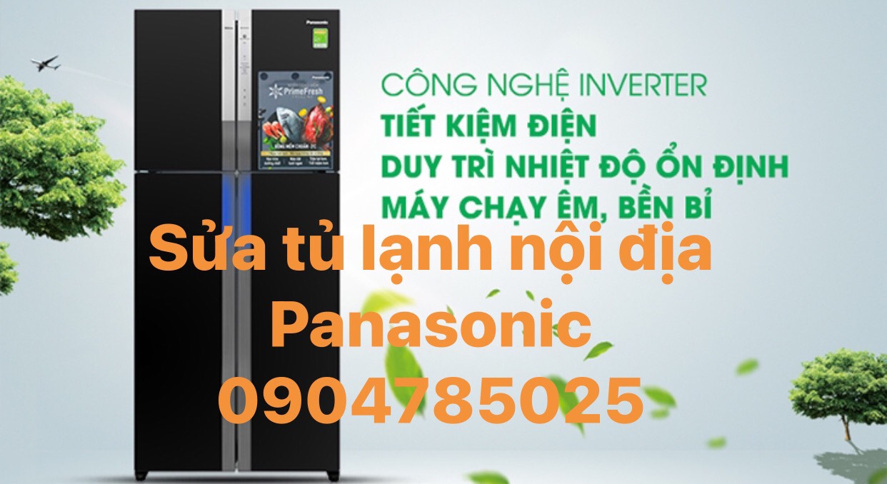 Dịch vụ sửa chữa tủ lạnh Panasonic tại nhà Hà Nội